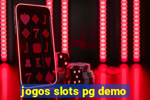 jogos slots pg demo